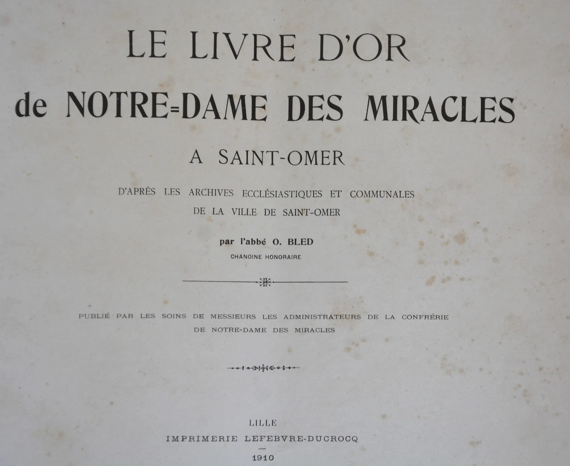 Introduction du Livre d’Or de Notre Dame des Miracles - 1910 -