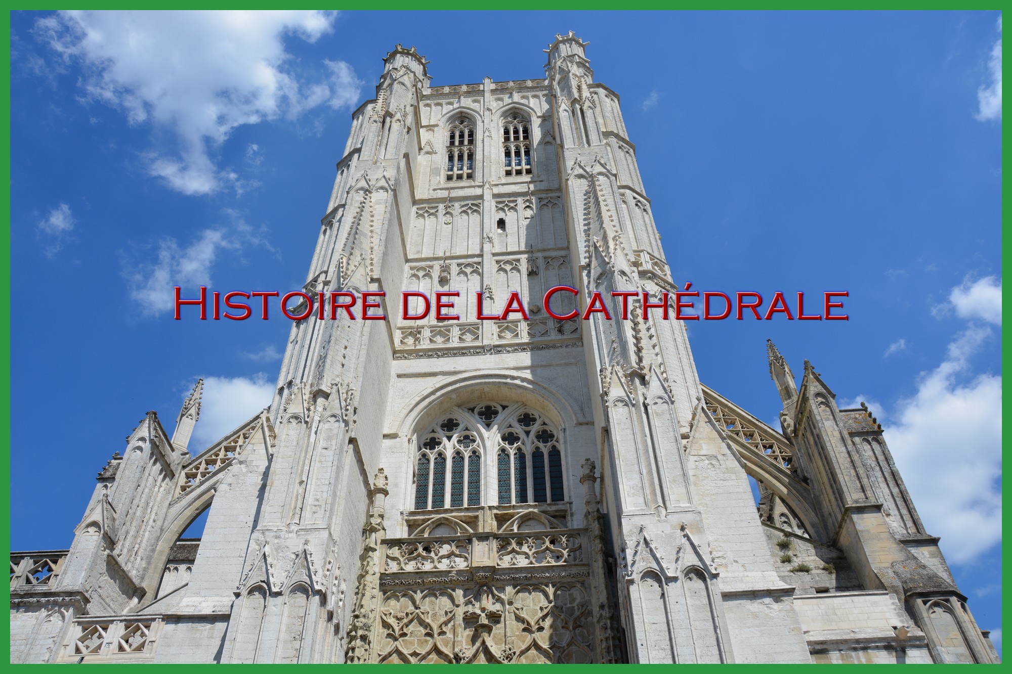 Histoire de la Cathédrale Notre-Dame de Saint-Omer