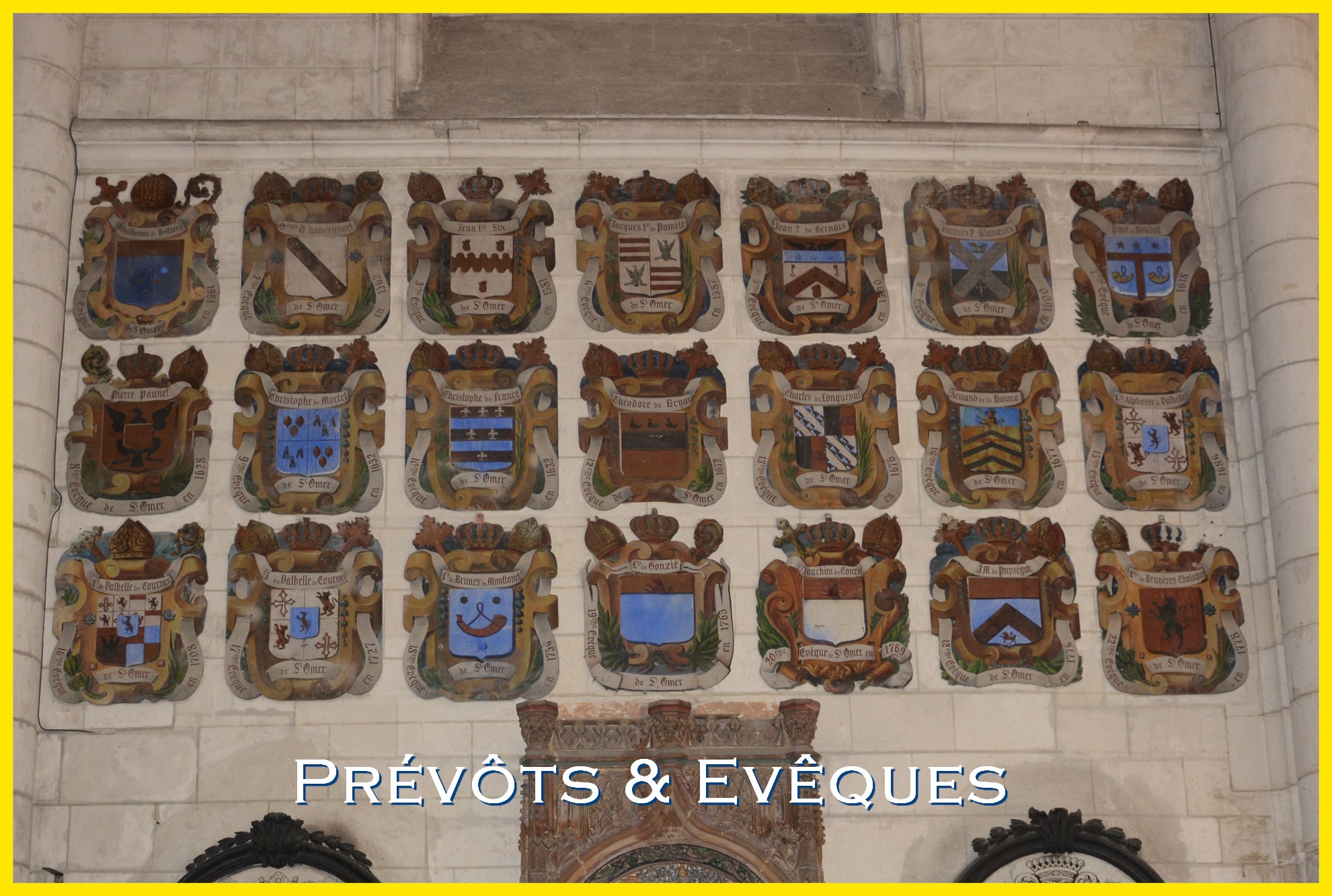 liste des Prévôts de la Collégiale & des Evêques de la Cathédrale
