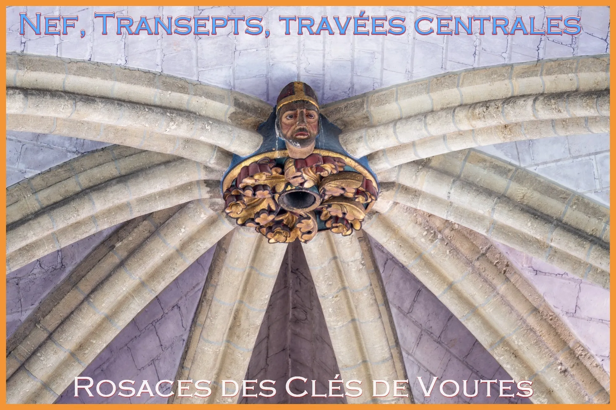 Rosaces des clés de voutes
