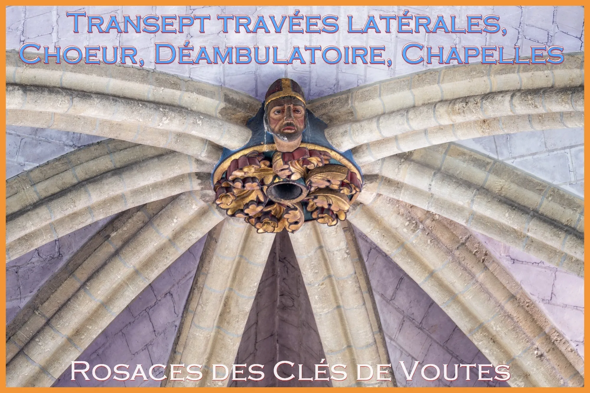 Rosaces des clés de voutes